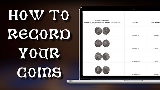 How I Catalogue My Coin Collection Using A Spreadsheet  Hammered amp Early Milled Coins [upl. by Airdnassac320]