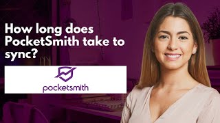 How long does PocketSmith take to sync [upl. by Alwyn540]