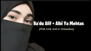 Badu Alif × Albi Ya Mehtas  with lyric amp terjemahan  Lagu Arab viral [upl. by Ober]