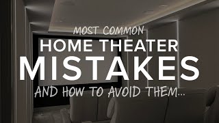 The 7 Most Common Home Theater Mistakes [upl. by Bourne]