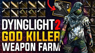 Dying Light 2  How To Farm OP Glitched Weapons  Tainted Godkiller Patch 111 [upl. by Coraline]