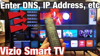 Vizio Smart TV How to Manually Enter DNS Server IP Address Default Gateway etc [upl. by Paulsen]