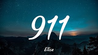 911  Ellise  Lyrics [upl. by Dyer]