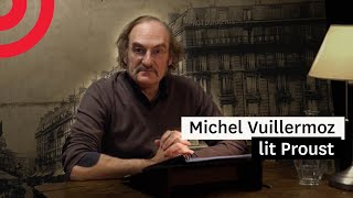 À la recherche du temps perdu  78e lecture par Michel Vuillermoz [upl. by Ritz]