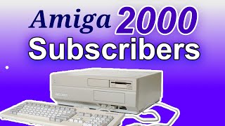 Emulating an Amiga 2000 2000 Subscriber Special [upl. by Dnaltiak]