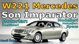 W221 MERCEDESBENZ S SERİSİ  TÜM ÖZELLİKLERİ [upl. by Nosnevets]