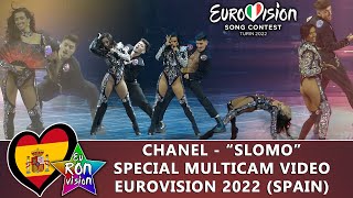 Chanel  quotSloMoquot  Special Multicam video  Eurovision Song Contest 2022 🇪🇸Spain [upl. by Elleinad257]