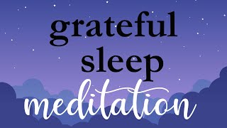 10 Minute Grateful Sleep Meditation [upl. by Asi]