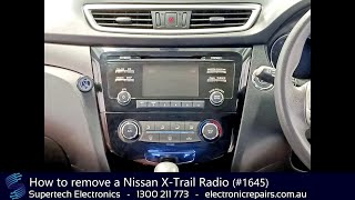 How to remove a Nissan XTrail Radio 1645 [upl. by Aikmat]