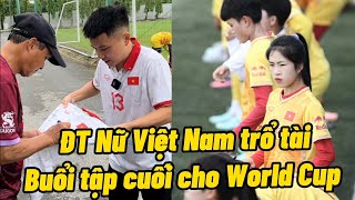 Buổi tập cuối của Đội Tuyển Nữ Việt Nam trước giờ lên đường đi World Cup 2023  Đỗ Kim Phúc [upl. by Anitram]