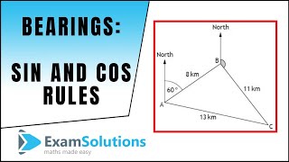 Sine amp Cosine Rules applied to Bearings  ExamSolutions Maths Revision [upl. by Ettennaj]