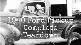 1940 Ford Pickup Teardown amp Restoration Part 1 [upl. by Noiek]