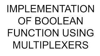 DE  Lec26  Implementation of Boolean Function using Mux  Multiplexers  Part2 [upl. by Leandra187]