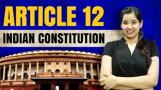 Article 12  Meaning of State in Indian Constitution  Case Laws [upl. by Osrit396]