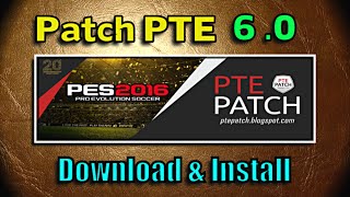 PES 2016 Patch PTE 6  Download  Install on PC [upl. by Imas945]