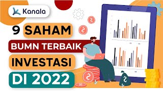 9 Saham BUMN Terbaik Investasi Saham 2022 [upl. by Meesan]