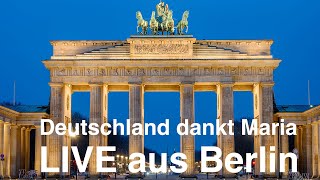 LIVE AUS BERLIN  Deutschland dankt Maria  Heilige Messe mit Prozession und Marienweihe [upl. by Soloma]