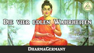 Die vier edlen Wahrheiten  Buddhismus Doku Dokumentation Deutsch [upl. by Ytsihc25]