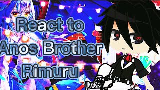 React to Anos Brother👻Rimuru™ [upl. by Stafani]