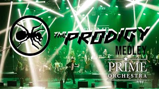 The Prodigy Medley new edit 2020 Prime Orchestra live cover [upl. by Schaumberger356]