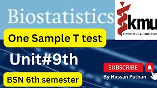 One sample T test  Unit9  Biostatistics BSN 6th semester  bakhtyar slideshow [upl. by Eelinej]