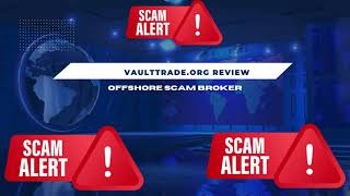 Vaulttradeorg Review  Shocking details about this fraudulent brand [upl. by Naida]