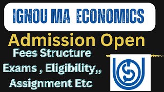 IGNOU MA Economic Admission open 2023  Course Details IGNOU INFO [upl. by Hemminger]