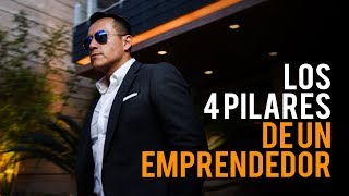 Los 4 Pilares de un EMPRENDEDOR  Podcast de Negocios y Emprendimiento [upl. by Anidem]