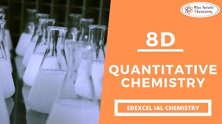 8D Quantitative Chemistry  Edexcel IAS Chemistry Unit 2 [upl. by Opiuuk]