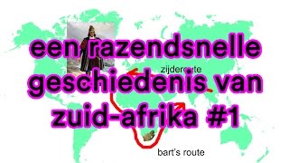 Een razendsnelle geschiedenis van ZuidAfrika 1 [upl. by Ilrebma83]