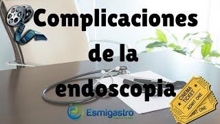 Complicaciones de la endoscopia [upl. by Ayidah]