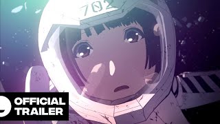 Knights of Sidonia Love Woven in the Stars  Official Trailer [upl. by Dryden]