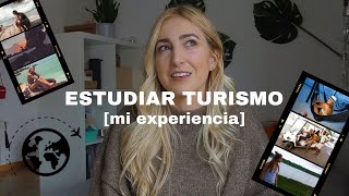 ESTUDIAR TURISMO ✈️  Mi experiencia [upl. by Nossah770]