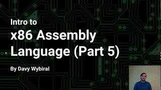 Intro to x86 Assembly Language Part 5 [upl. by Eybba52]