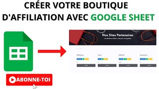 🎁 Créer votre boutique daffiliation avec Google Sheet gratuitement [upl. by Langelo275]