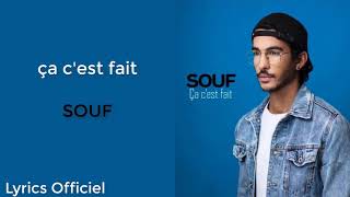 SOUF  Ça cest faitLyricsParoles Officiel [upl. by Onitsoga]