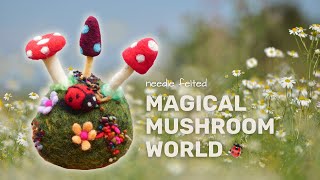 Easy Needle Felting Tutorial  Magical Mushrooms amp Moss [upl. by Nnylarak]