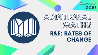 CIE IGCSE Additional Maths Rates of Change [upl. by Nirred736]