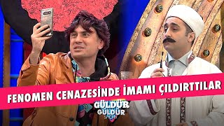 Fenomen Cenazesinde İmamı Çıldırttılar  Güldür Güldür Show [upl. by Zoara]