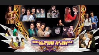 Neelam muneer all pakistani drama from 2010 to 2024 [upl. by Melia]