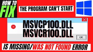 How To Fix MSVCP100dll amp MSVCR100dll Missing Error ✅Not found error💻 Windows 10117💻 3264bit [upl. by Nilyaj]