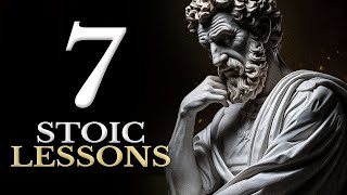 Transform Your Life With Stoicism  7 Lessons To Overcome Hardships [upl. by Litha]