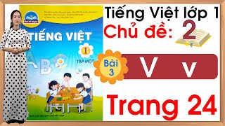 Tiếng việt lớp 1 sách chân trời sáng tạo  Chủ đề 2  Bài 3 V v Tiếng Việt lớp 1 [upl. by Itida]