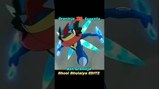 Greninja VS Sceptile😈🔥🔥 Greninja Bhool Bhulaiya EDITZ 😈🔥🔥💯shortspokemonanime [upl. by Kanya271]