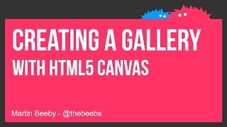 Creating a Picture Gallery with HTML5 Canvas [upl. by Swinton150]