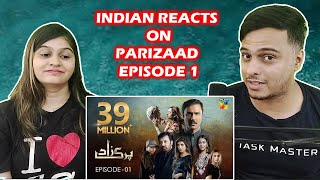 Parizaad Episode 1  HUM TV  Drama  Indian Reaction [upl. by Cela962]