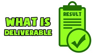 What is Deliverable  Explained in 2 min [upl. by Nej]