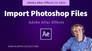 How To Import Photoshop Files to After Effects [upl. by Adnov]