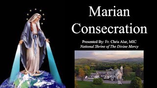 Marian Consecration  Explaining the Faith [upl. by Ilyssa]