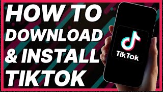 How To Download amp Install TikTok [upl. by Henry]